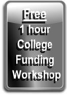 Free 
1 hour
College
Funding
 Workshop